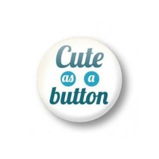 Button - cute as a button