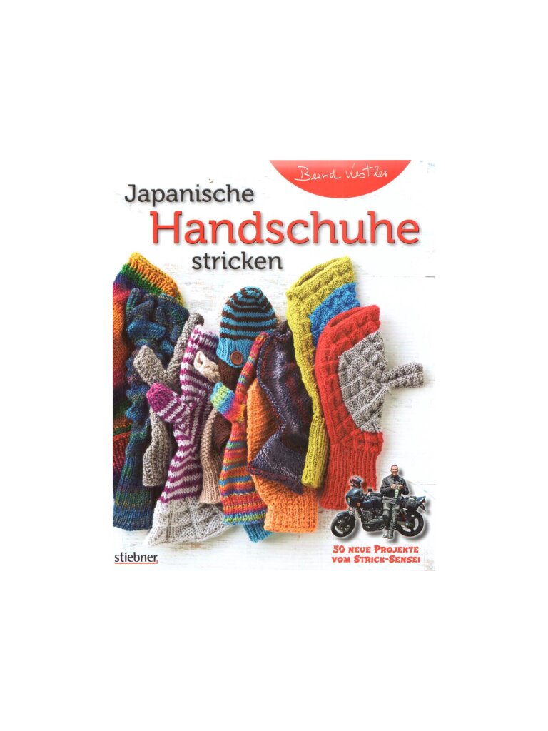 Japanische Handschuhe stricken v. Bernd Kestler - Wollkontor Erlangen -  Nee, 19,90