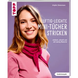 Luftig-leichte Mini-Tücher stricken